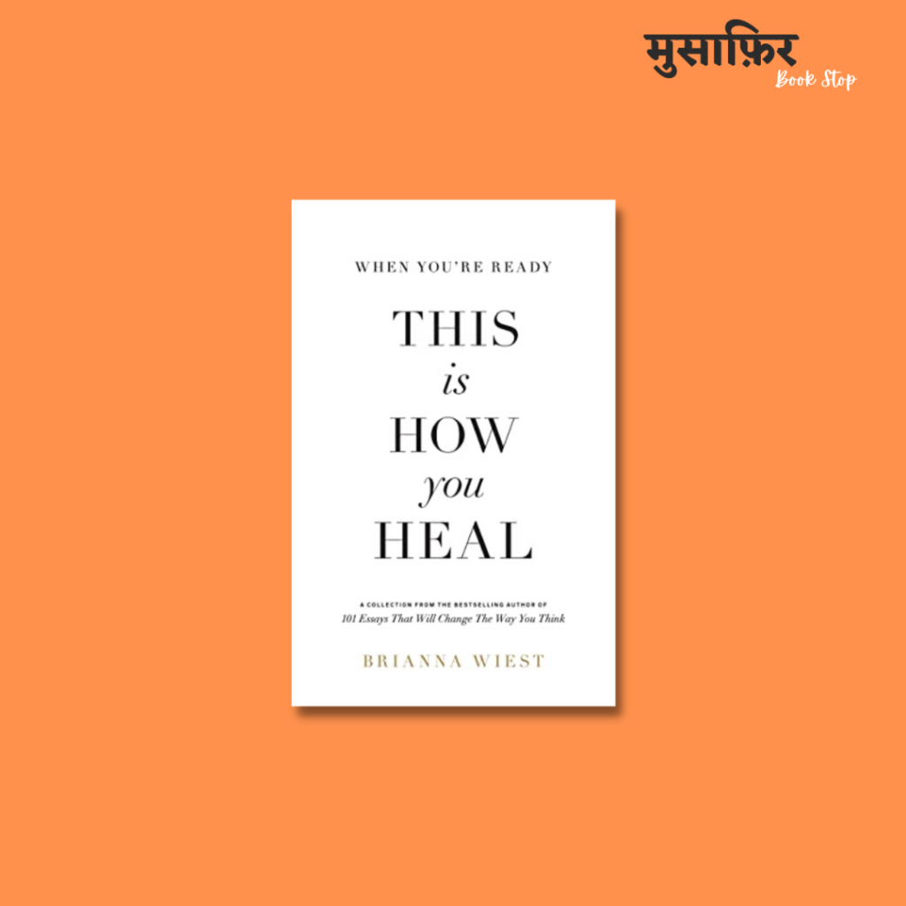 When You re Ready This Is How You Heal Musafir Book Stop When you re ready this is how you heal musafir book stop