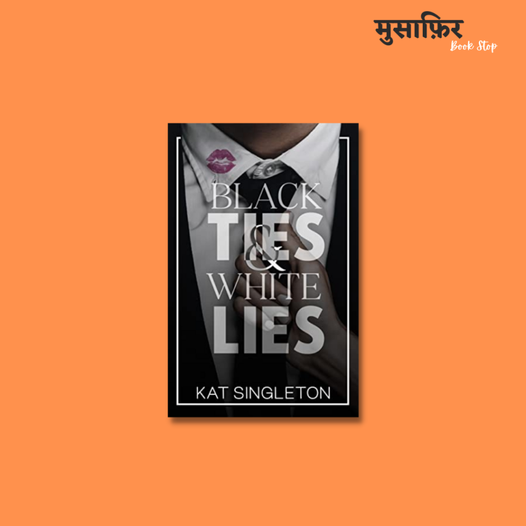 Black Ties White Lies – Musafir Book Stop